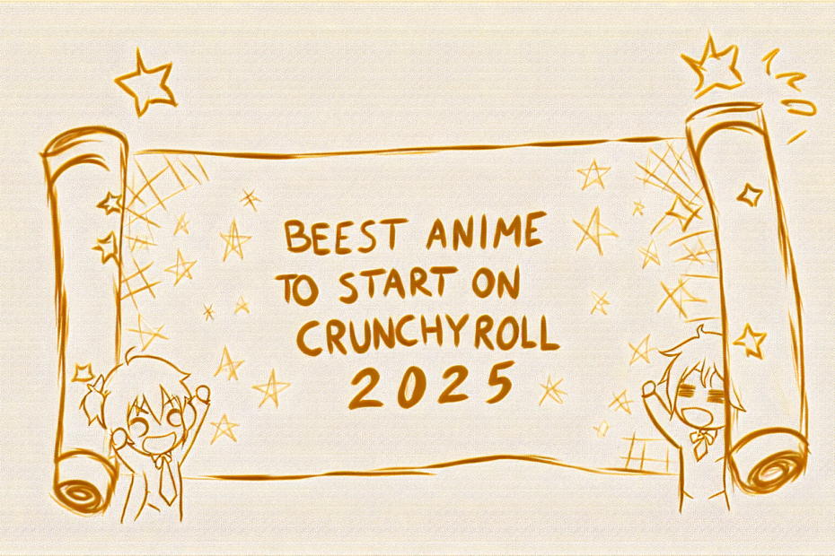 Best Anime to Start on Crunchyroll 2025